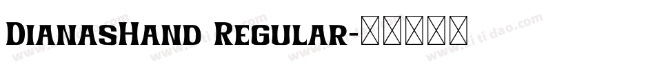 DianasHand Regular字体转换